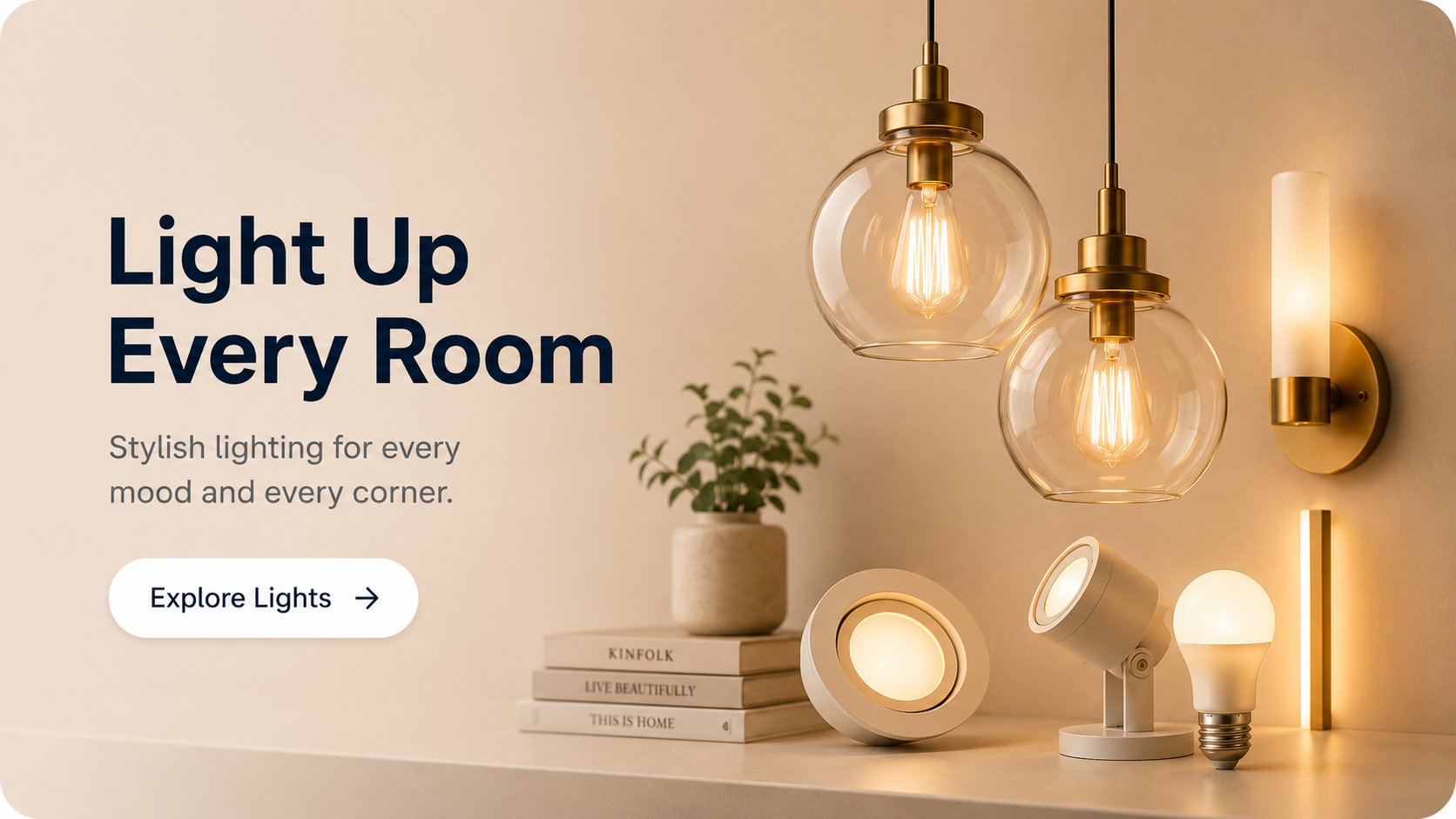 Light Up Every Room